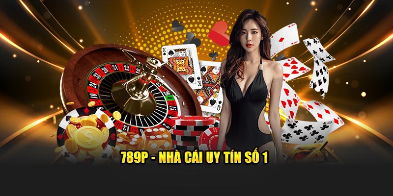 Nhà cái 789P luôn đặt khách hàng lên hàng đầu