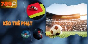 kèo thẻ phát 789p